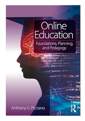 Online Education: Foundations, Planning, and Pedagogy by Picciano, Anthony G. | Paperback | Education