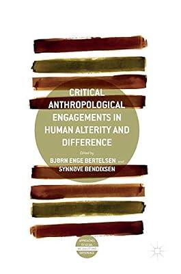 Critical Anthropological Engagements in Human Alterity and Difference (Approaches to Social Inequality and Difference) | Hardcover | Social & Cultural Anthropology