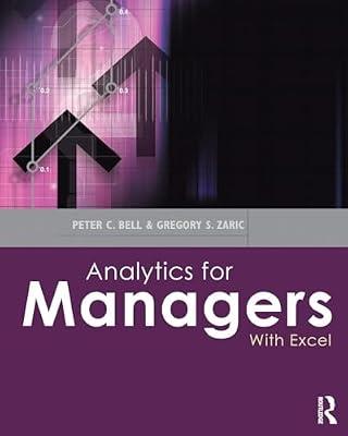 ANALYTICS FOR MANAGERS WITH EXCEL (PB 2013) by BELL P.C. | Paperback | Business & Economics