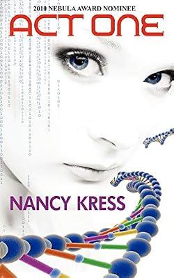 Act One - Nebula Nominee 2009 by Kress, Nancy | Paperback | Science Fiction