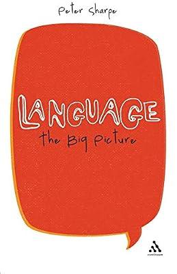 Language: The Big Picture by Sharpe, Peter | Paperback | Language Arts & Disciplines