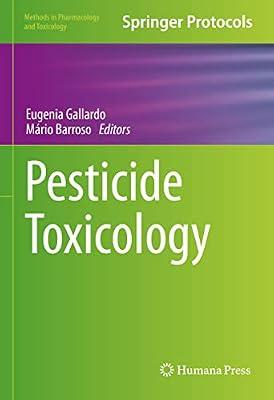 Pesticide Toxicology (Methods in Pharmacology and Toxicology) | Hardcover | Medical