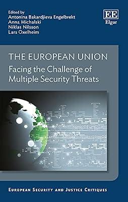 The European Union: Facing the Challenge of Multiple Security Threats (European Security and Justice Critiques) | Hardcover | Political Science