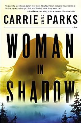 Woman in Shadow by Parks, Carrie Stuart | Paperback | Crime And