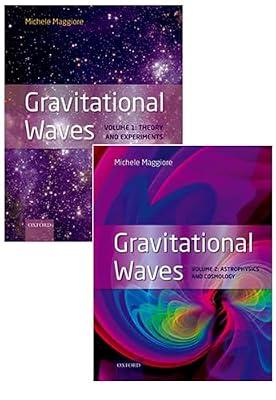 Gravitational Waves, Pack: Volumes 1 and 2: Theory and Experiment / Astrophysics and Cosmology by Maggiore, Michele | Bundle | Science