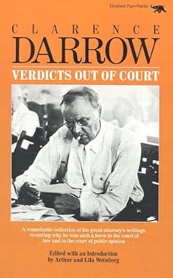 Verdicts Out of Court by Darrow, Clarence; Weinberg, Arthur; Weinberg, Lila | Paperback | Law