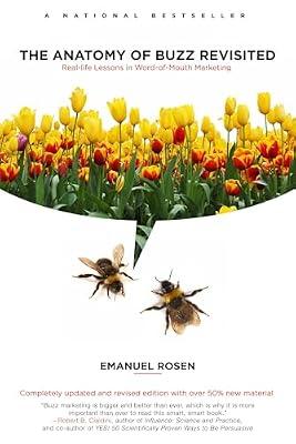 The Anatomy of Buzz Revisited: Real-life Lessons in Word-of-Mouth Marketing by Rosen, Emanuel | Paperback | Business & Economics