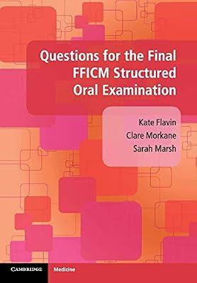 Questions for the Final FFICM Structured Oral Examination by Flavin, Kate; Morkane, Clare; Marsh, Sarah | Paperback | Medical