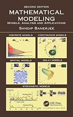 MATHEMATICAL MODELING : MODELS, ANALYSIS AND APPLICATIONS, 2ND EDITION by Banerjee, Sandip | Hardcover | Applied Mathematics