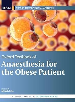OXFORD TEXTBOOK OF ANAESTHESIA FOR THE OBESE PATIENT | Hardcover | Medical