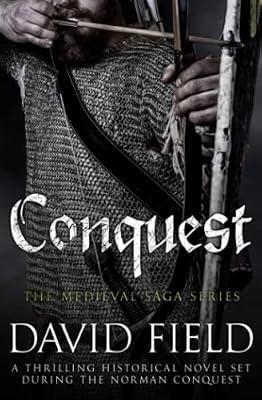 Conquest: A thrilling historical novel set during the Norman Conquest by Field, David | Paperback | Fiction
