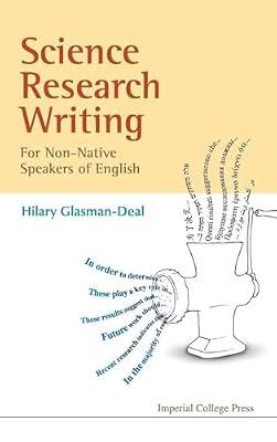 Science Research Writing: A Guide for Non-Native Speakers of English by Glasman-deal, Hilary | Paperback | Writing & Editing Guides