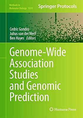 Genome-Wide Association Studies and Genomic Prediction: 1019 (Methods in Molecular Biology) | Hardcover | Dna & Genome