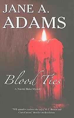 Blood Ties (Naomi Blake) by Adams, Jane A. | Hardcover | Crime & Mystery