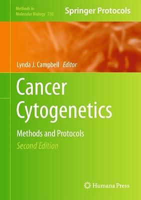 Cancer Cytogenetics: Methods and Protocols: 730 (Methods In Molecular Biology) | Hardcover | Medical