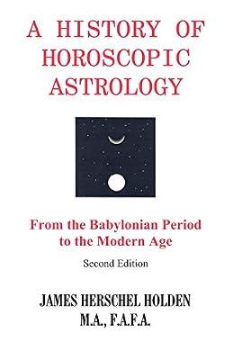 History of Horoscopic Astrology by Holden, James H. | Paperback | Body