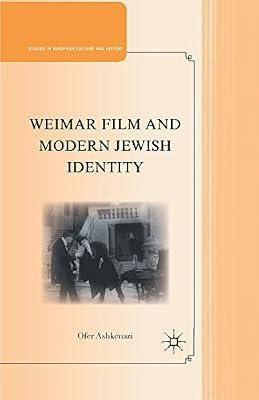Weimar Film and Modern Jewish Identity (Studies in European Culture and History) by UNKNOWN | Paperback | Film