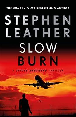 SLOW BURN by Leather, Stephen | Hardcover | Thriller