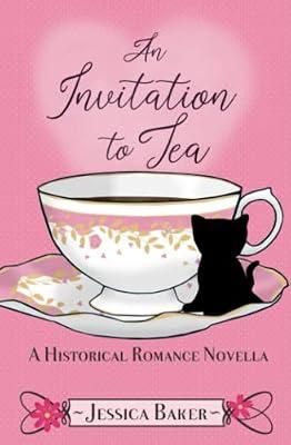 An Invitation to Tea: A Historical Romance Novella by Baker, Jessica | Paperback | Romance