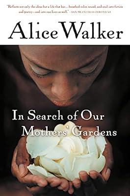 In Search of Our Mothers' Gardens: Womanist Prose by Walker, Alice | Paperback | Social Science