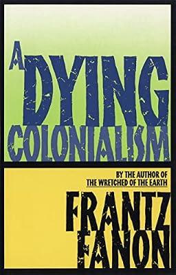 A Dying Colonialism by Fanon, Frantz | Paperback | History
