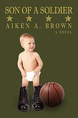 Son of a Soldier by Brown, Aiken A | Paperback | War & Combat Fiction