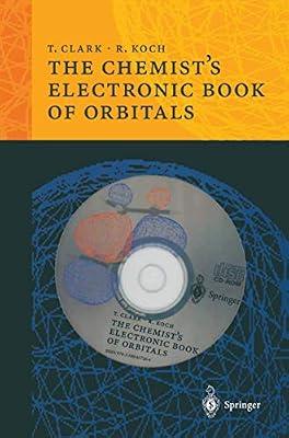 The Chemist’s Electronic Book of Orbitals by Clark, Timothy; Koch, Rainer B. | Paperback | Organic Chemistry