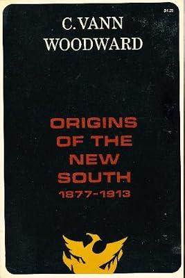 Origins of the New South, 1877-1913, | Paperback
