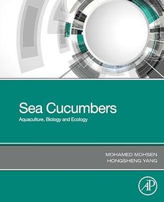 Sea Cucumbers: Aquaculture, Biology and Ecology by Mohsen, Mohamed; Yang, Hongsheng | Paperback | Marine Biology