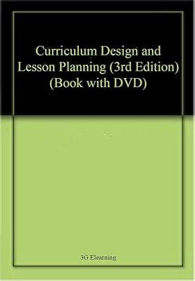 Curriculum Design and Lesson Planning (3rd Edition) (Book with DVD) | Paperback