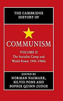 The Cambridge History of Communism: The Socialist Camp and World Power 1941-1960s: Volume 2 | Hardcover | History