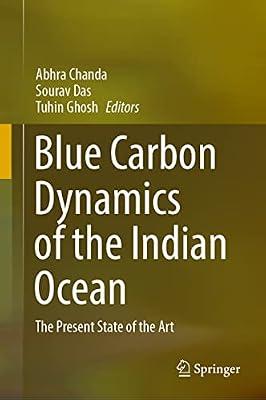 Blue Carbon Dynamics of the Indian Ocean: The Present State of the Art | Hardcover | Science