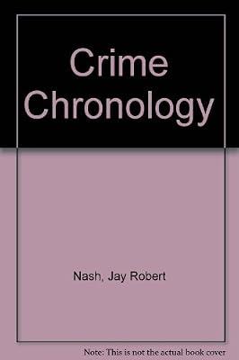 Crime Chronology by Nash, Jay Robert | Paperback | Crime & Criminology