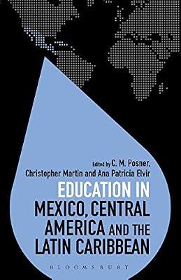 Education in Mexico, Central America and the Latin Caribbean (Education Around the World) | Paperback | Multicultural Education