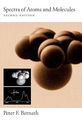 Spectra of Atoms and Molecules by Bernath, Peter F. | Hardcover | Atomic & Molecular Physics