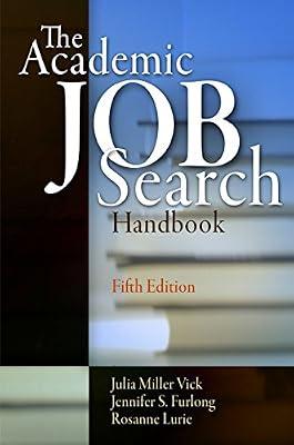 The Academic Job Search Handbook by Furlong, Jennifer S.; Lurie, Rosanne; Vick, Julia Miller | Paperback | Advice On Careers & Achieving Success