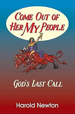 Come Out Of Her My People by Newton, Harold | Paperback | Biblical Studies & Exegesis