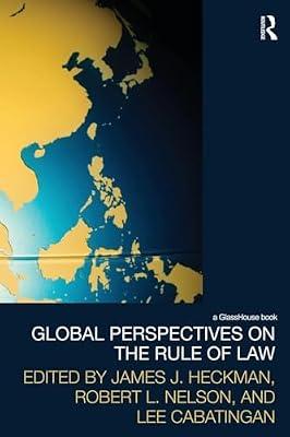 GLOBAL PERSPECTIVES ON THE RULE OF LAW (Law, Development and Globalization) by HECKMAN J.J. | Paperback | Law