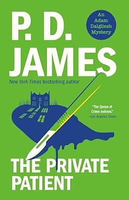 The Private Patient: 14 (Adam Dalgliesh) by James, P. D. | Paperback | Fiction