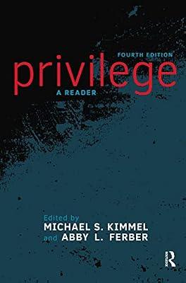 Privilege: A Reader by Kimmel, Michael S. | Hardcover | Social Science