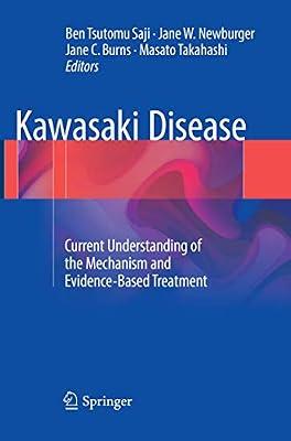 Kawasaki Disease: Current Understanding of the Mechanism and Evidence-based Treatment | Paperback | Medical