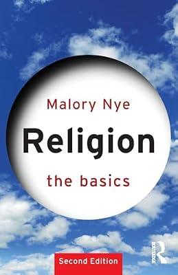 Religion: The Basics (2nd Edition) by Nye, Malory | Paperback | Religion