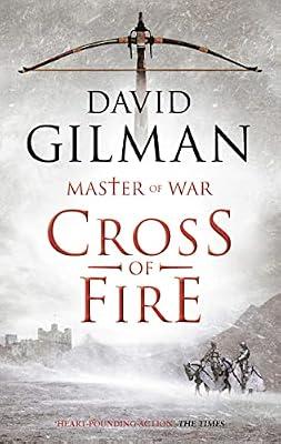 Cross of Fire: 6 (Master of War) by Gilman, David | Paperback | Historical Adventure