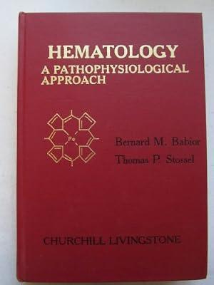 Haematology: A Pathophysiological Approach by Babior, Bernard M.; Stossel, Thomas P. | Hardcover