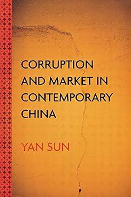 Corruption And Market In Contemporary China by Sun, Yan | Paperback | Political Science