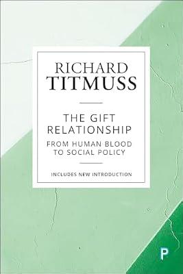 The Gift Relationship: From Human Blood to Social Policy by Titmuss, Richard M | Hardcover | Health Systems & Services