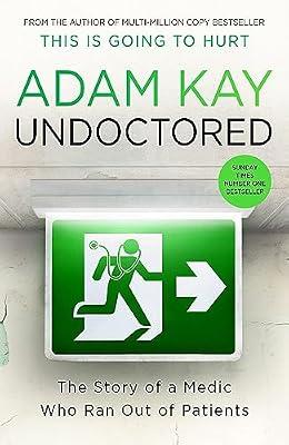UNDOCTORED by Kay, Adam | Hardcover | Humour