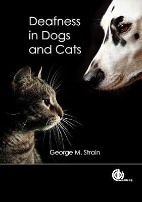 Deafness in Dogs and Cats by Strain, George | Hardcover | Animal Pathology & Diseases