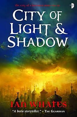 City of Light & Shadow (City of a Hundred Rows) by Whates, Ian | Paperback | Science Fiction