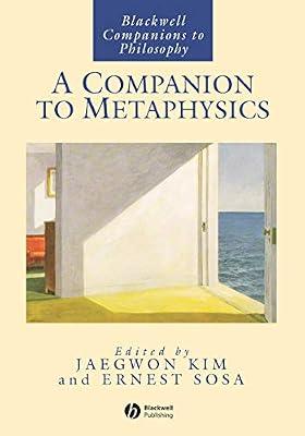 A Companion to Metaphysics (Blackwell Companions to Philosophy Series) | Paperback | Philosophy